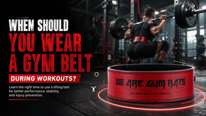 When to Wear a Gym Belt for Better Support and Safer Lifts